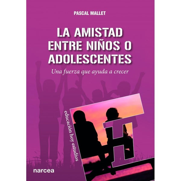 La amistad entre niños o adolescentes | Mallet Pascal