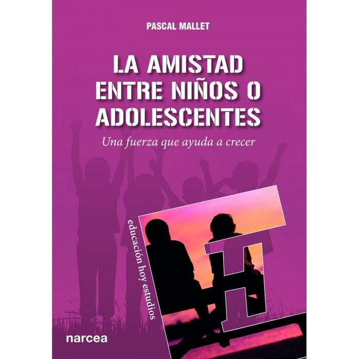 La amistad entre niños o adolescentes | Mallet Pascal