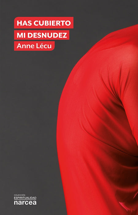 Has cubierto mi desnudez | Anne Lécu