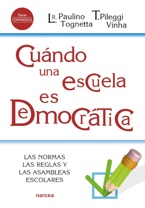 Cuándo una escuela es democrática | Pileggi Vinha, Paulino Tognetta