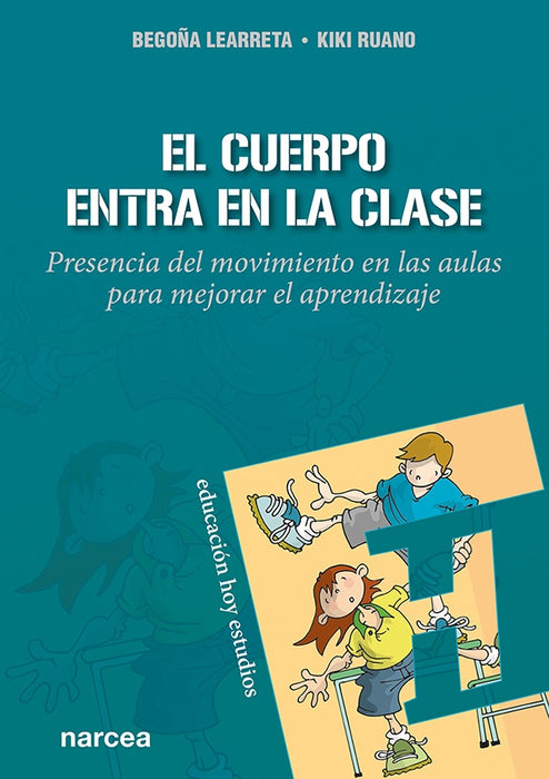 El cuerpo entra en la clase |  Learreta Ramos, Ruano