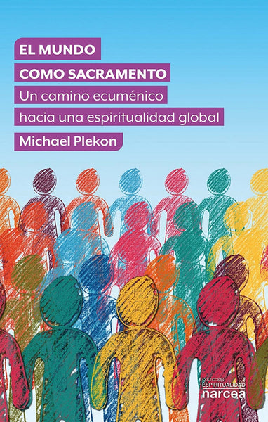 El mundo como sacramento | Michael Plekon