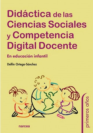 Didáctica de las Ciencias Sociales y Competencia Digital Docente | Delfín Ortega-Sánchez