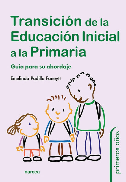 Transición de la Educación Inicial a la Primaria | Emelinda Padilla Faneytt