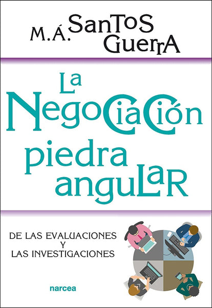 La negociación, piedra angular | Miguel Ángel Santos Guerra