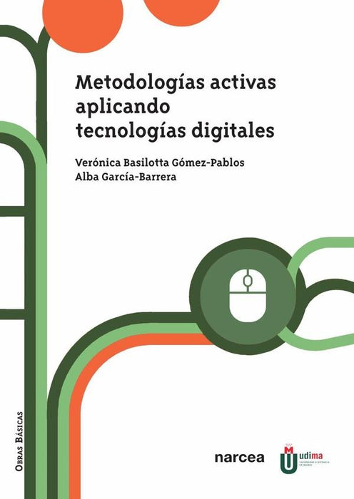 Metodologías activas aplicando tecnologías digitales | Basilotta Gómez-Pablos, García Barrera