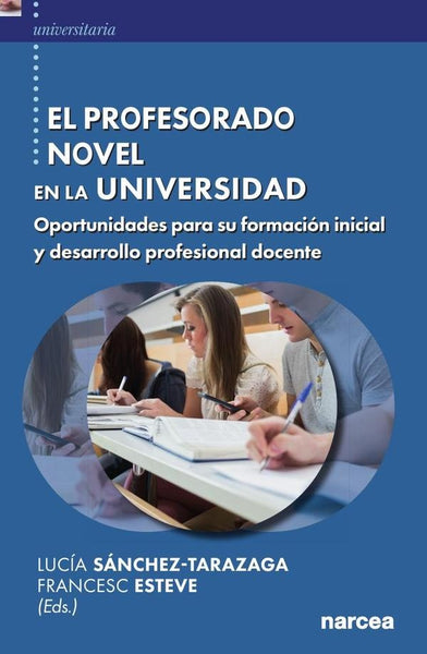 El profesorado novel en la universidad | Esteve, Sánchez-Tarazaga