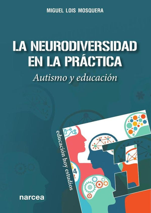 La Neurodiversidad en la práctica | Miguel Lois Mosquera