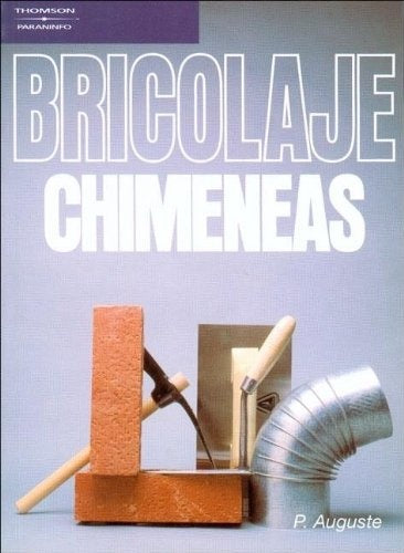 BRICOLAJE- CHIMENEAS | P.AUGUSTE