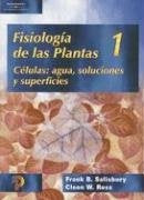 FISIOLOGIA DE LAS PLANTAS 1.. | Frank B. Salisbury