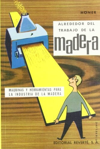 Alrededor del trabajo de la madera | Heinrich Horner