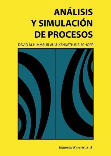 ANALISIS Y SIMULACION DE PROCESOS.. | DAVID  HIMMELBLAU