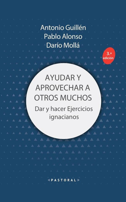 Ayudar y aprovechar a otros muchos | Guillén, Molla y otros