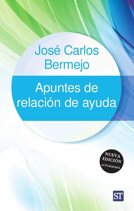 Apuntes de relación de ayuda - Nueva edición actualizada | José Carlos Bermejo