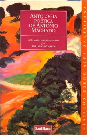 ANTOLOGIA POETICA*.. | ANTONIO MACHADO