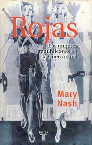 ROJAS. LAS MUJERES EN LA GUERRA CIVIL | Mary Nash