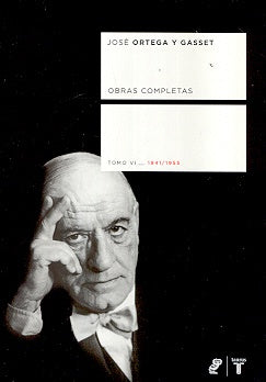 ORTEGA Y GASSET TOMO VI | Jose Ortega Y Gasset