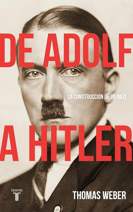 DE ADOLF A HITLER.. | THOMAS  WEBER