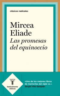 LAS PROMESAS DEL EQUINOCCIO.. | Mircea Elíade