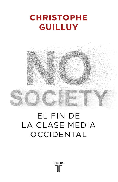 NO SOCIETY.. | CHRISTOPHE GUILLUY