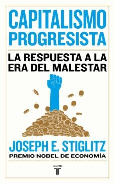 CAPITALISMO PROGRESISTA.. | Joseph E. Stiglitz