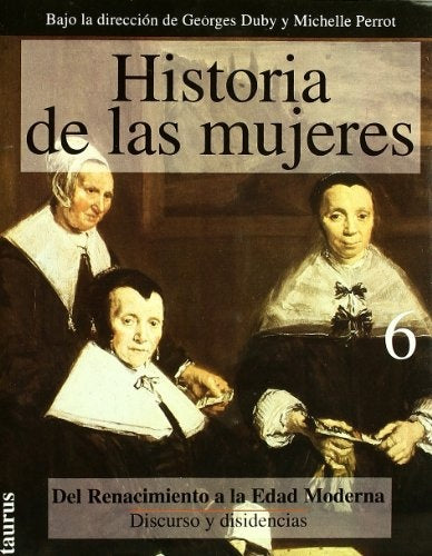 Historia de las mujeres 6 Del Renacimiento a la Edad Media | Duby, Perrot