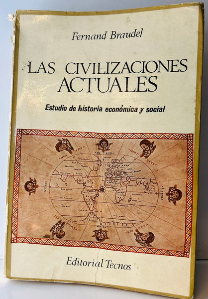 LAS CIVILIZACIONES ACTUALES.. | Fernando Braudel