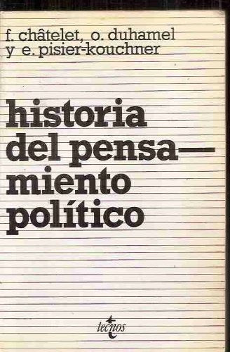 HISTORIA DEL PENSAMIENTO POLÍTICO.. | François Châtelet (ed.)