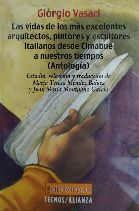 Vidas de los màs excelentes arquitectos, pintores y escultores italianos ? | Vasari