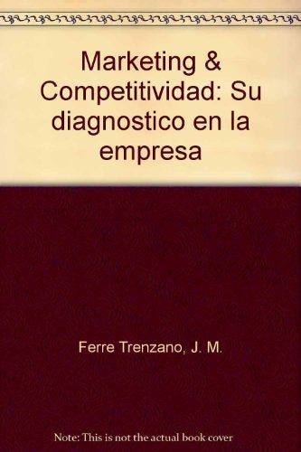 MARKETING Y COMPETITIVIDAD.. | José María Ferré Trenzano