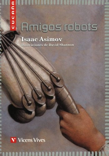 AMIGOS ROBOTS .. | Isaac Asimov