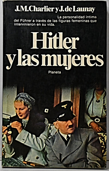 HITLER Y LAS MUJERES.. | J. M. Charlier