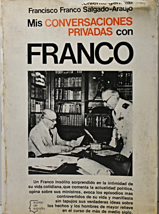 MIS CONVERSACIONES PRIVADAS CON FRANCO.. | Francisco Franco Salgado-Araujo