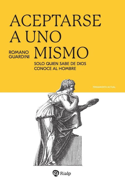 Aceptarse a uno mismo | Romano Guardini