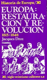 EUROPA: RESTAURACION Y REVOLUCION.. | Jacques Droz