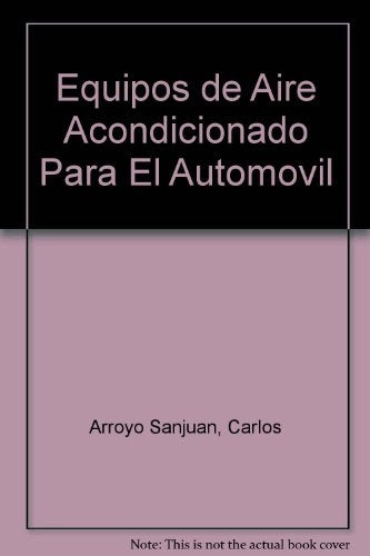 EQUIPOS DE AIRE ACONDICIONADO PARA EL AUTOMÓVIL* | CARLOS ARROLLO SANJUÁN