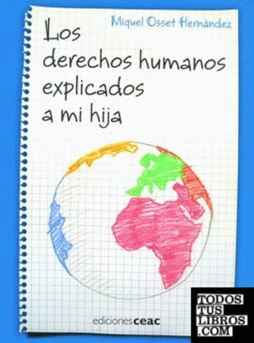 LOS DERECHOS HUMAMOS EXPLICADOS A MI HIJA.. | Miquel Osset Hernandez