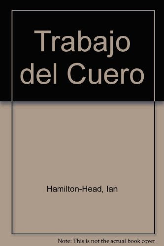 TRABAJO DEL CUERO.. | LAN HAMILTON