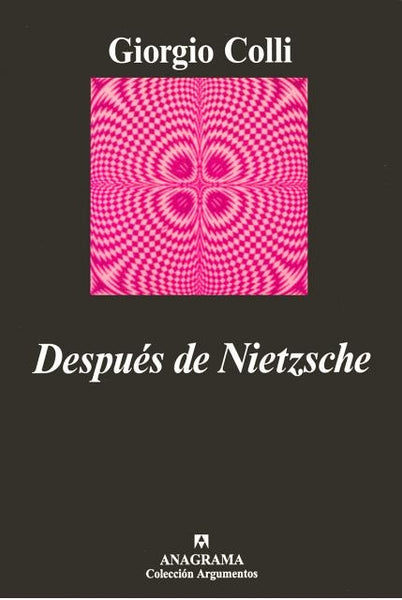 Después de Nietzsche | Colli-Artal