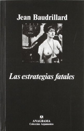 Las estrategias fatales | Baudrillard-Jordá