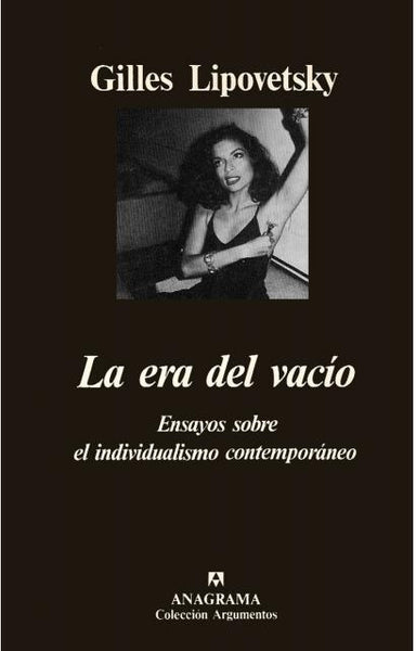 La era del vacío: ensayos sobre el individualismo contemporáneo | Lipovetsky-Vinyoli