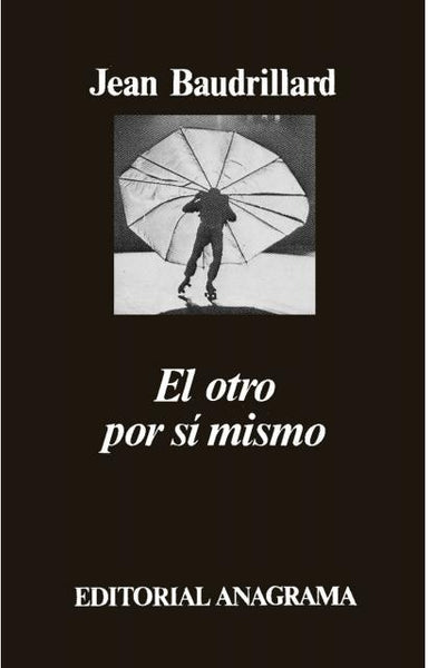 El otro por sí mismo | Baudrillard-Jordá