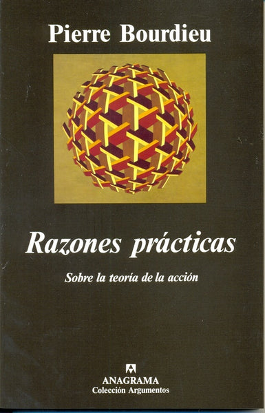 RAZONES PRACTICAS sobre la teoria de la accion  | Pierre Bourdieu