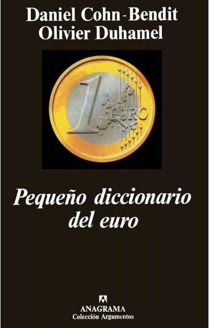 Pequeño diccionario del euro | Cohn-Bendit-Duhamel