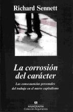 La corrosión del carácter: las consecuencias personales del trabajo en el nuevo capitalismo | Sennet-Najmías