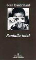 Pantalla Total (Spanish Edition) | Jean Baudrillard