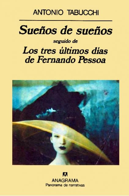 Sueños de sueños ; Los tres últimos días de Fernando Pessoa * | Tabucchi-Gumpert Melgosa