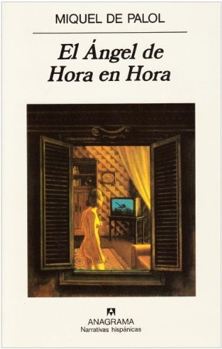 EL ANGEL DE HORA EN HORA | Miquel de Palol