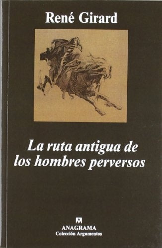 La ruta antigua de los hombres perversos | Girard-Díez del Corral