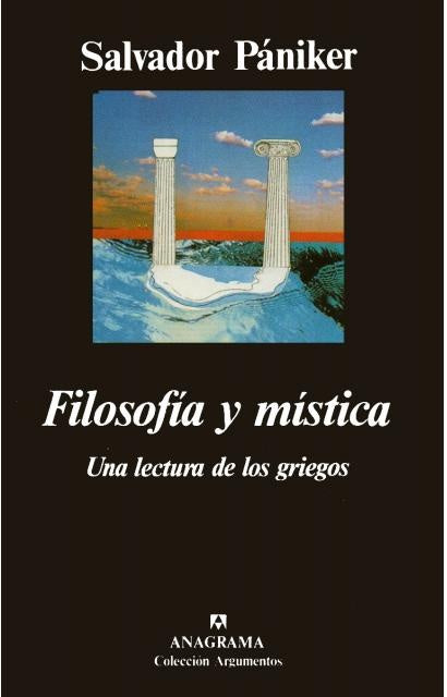 Filosofía y mística: una lectura de los griegos | Salvador Pàniker i Alemany